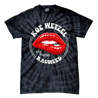 Koe Wetzel Ragweed She Misses Quote Tie-Dye T-Shirt