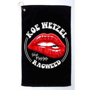 Koe Wetzel Ragweed She Misses Quote Platinum Collection Golf Towel