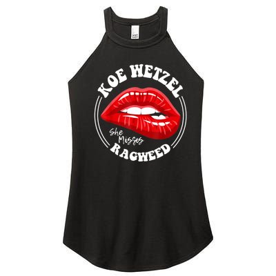 Koe Wetzel Ragweed She Misses Quote Women's Perfect Tri Rocker Tank