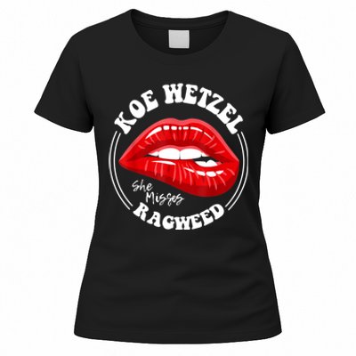 Koe Wetzel Ragweed She Misses Quote Women's T-Shirt