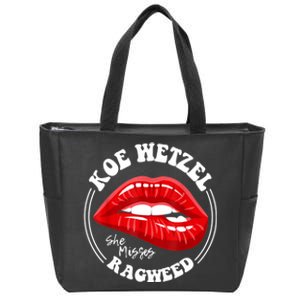 Koe Wetzel Ragweed She Misses Quote Zip Tote Bag