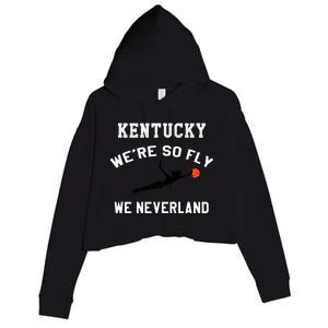 Kentucky WeRe So Fly We Neverland Crop Fleece Hoodie