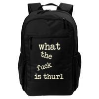 Kur7947 What The Fuck Is Thurl Backpack