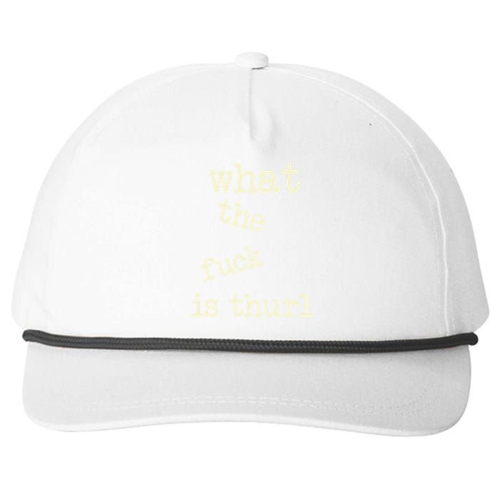 Kur7947 What The Fuck Is Thurl Snapback Five-Panel Rope Hat