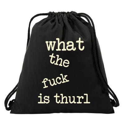 Kur7947 What The Fuck Is Thurl Drawstring Bag