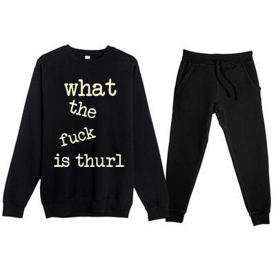 Kur7947 What The Fuck Is Thurl Premium Crewneck Sweatsuit Set