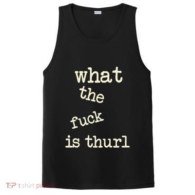 Kur7947 What The Fuck Is Thurl PosiCharge Competitor Tank