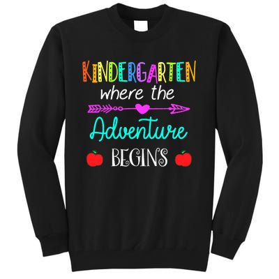 Kindergarten Where The Adventure Begins Kinder Teacher Tall Sweatshirt