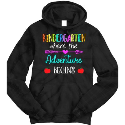 Kindergarten Where The Adventure Begins Kinder Teacher Tie Dye Hoodie