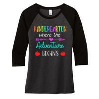 Kindergarten Where The Adventure Begins Kinder Teacher Women's Tri-Blend 3/4-Sleeve Raglan Shirt