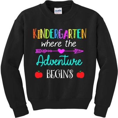 Kindergarten Where The Adventure Begins Kinder Teacher Kids Sweatshirt