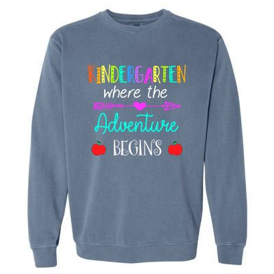 Kindergarten Where The Adventure Begins Kinder Teacher Garment-Dyed Sweatshirt