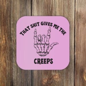 Koe Wetzel That Shit Gives Me The Creeps Coaster