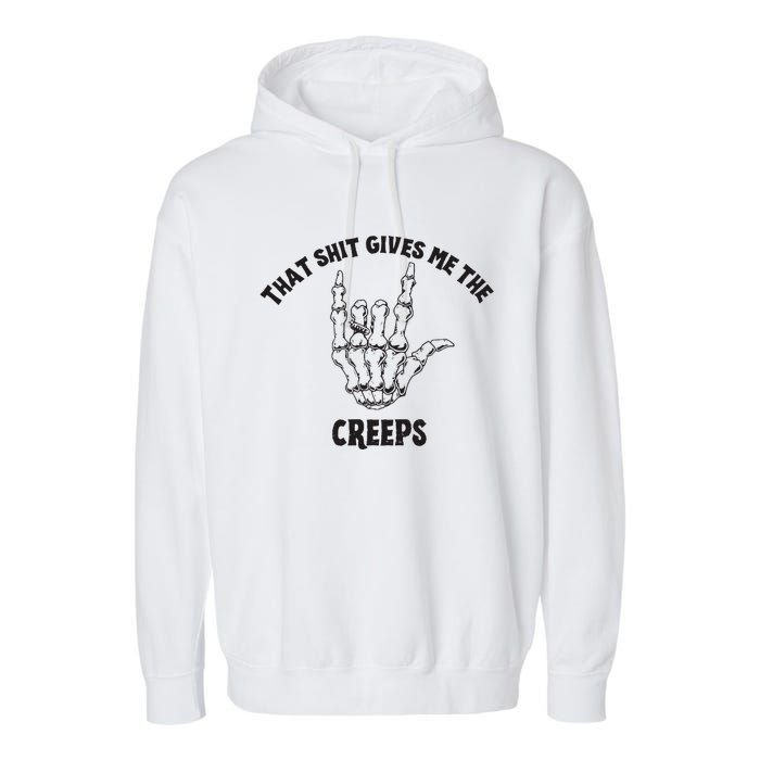 Koe Wetzel That Shit Gives Me The Creeps Garment-Dyed Fleece Hoodie