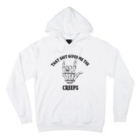 Koe Wetzel That Shit Gives Me The Creeps Hoodie