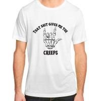 Koe Wetzel That Shit Gives Me The Creeps Adult ChromaSoft Performance T-Shirt