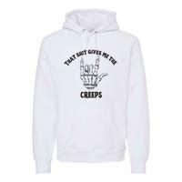 Koe Wetzel That Shit Gives Me The Creeps Premium Hoodie