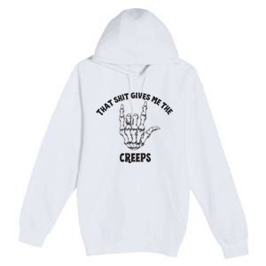 Koe Wetzel That Shit Gives Me The Creeps Premium Pullover Hoodie