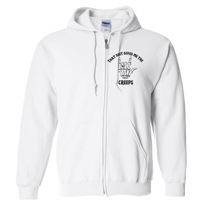 Koe Wetzel That Shit Gives Me The Creeps Full Zip Hoodie