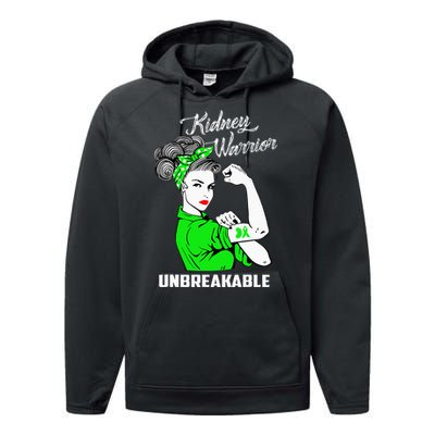 Kidney Warrior Unbreakable Kidney Awareness Gift Performance Fleece Hoodie