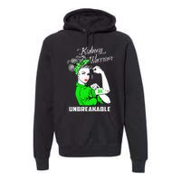 Kidney Warrior Unbreakable Kidney Awareness Gift Premium Hoodie