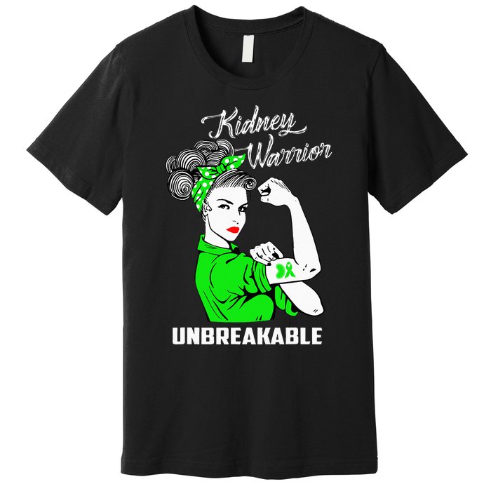 Kidney Warrior Unbreakable Kidney Awareness Gift Premium T-Shirt