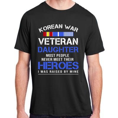 Korean War Veteran Daughter Gift For Daughter Adult ChromaSoft Performance T-Shirt