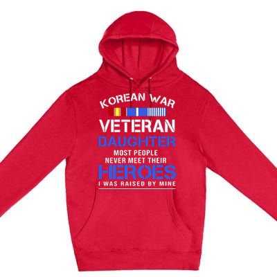 Korean War Veteran Daughter Gift For Daughter Premium Pullover Hoodie