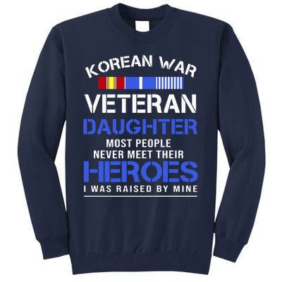 Korean War Veteran Daughter Gift For Daughter Tall Sweatshirt