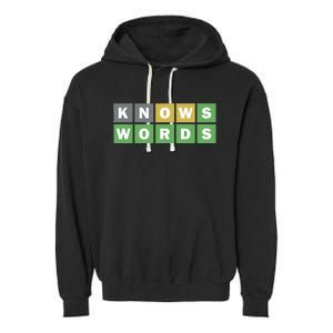 Knows Words Word Guessing Game Guess The Word Game Garment-Dyed Fleece Hoodie