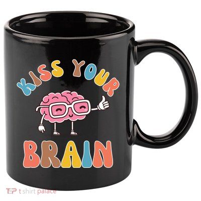 Kiss Your Brain 11oz C Handle Ceramic Mug