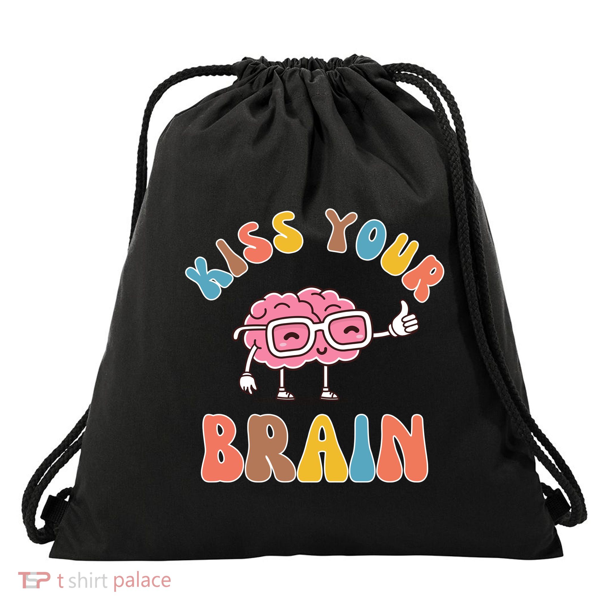 Kiss Your Brain Drawstring Bag