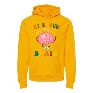 Kiss Your Brain Cute Funny Premium Hoodie