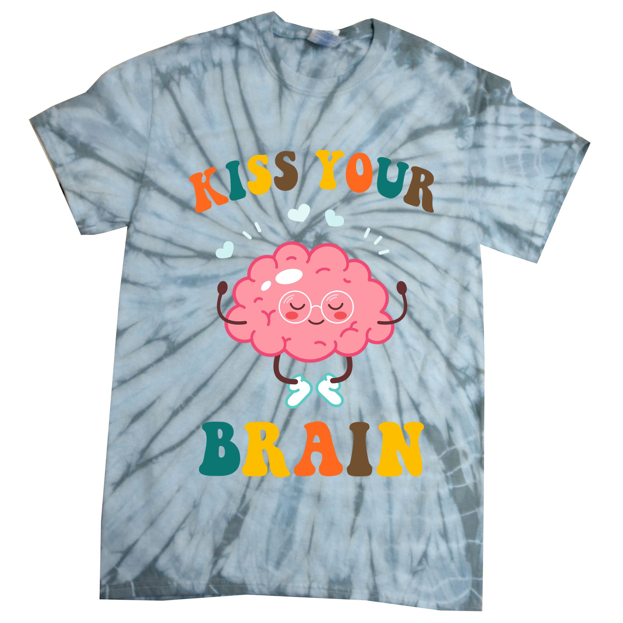 Kiss Your Brain Cute Funny Tie-Dye T-Shirt