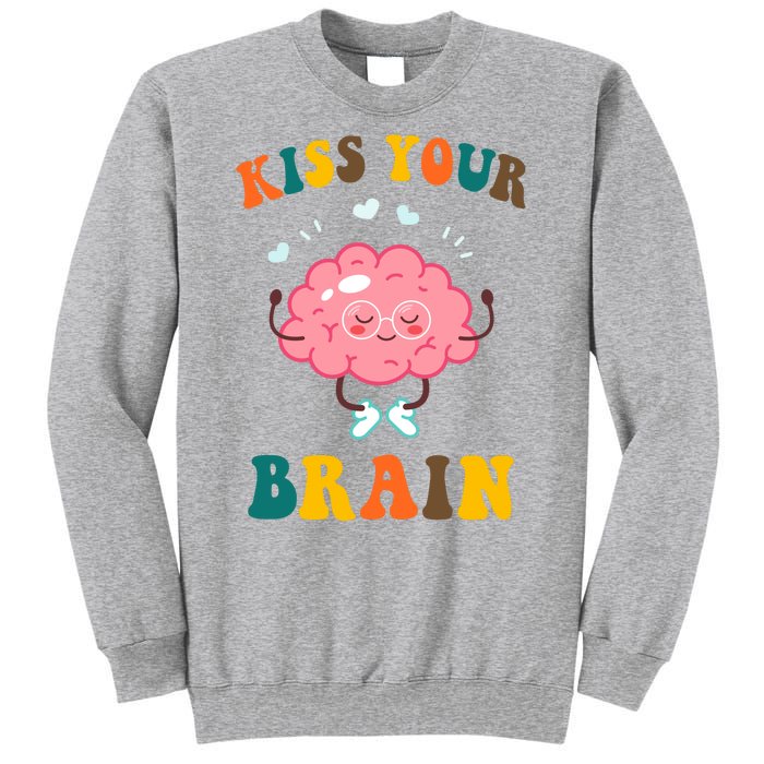 Kiss Your Brain Cute Funny Sweatshirt