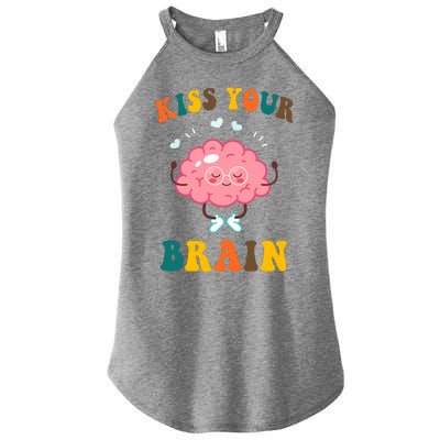 Kiss Your Brain Cute Funny Women’s Perfect Tri Rocker Tank