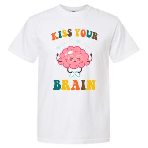 Kiss Your Brain Cute Funny Garment-Dyed Heavyweight T-Shirt