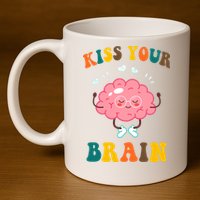 Kiss Your Brain Cute Funny 11oz C Handle Ceramic Mug