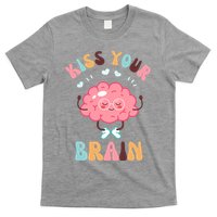 Kiss Your Brain Mental Health Brain T-Shirt