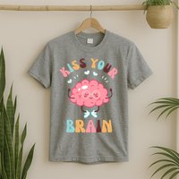 Kiss Your Brain Mental Health Brain T-Shirt