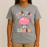 Kiss Your Brain Mental Health Brain T-Shirt
