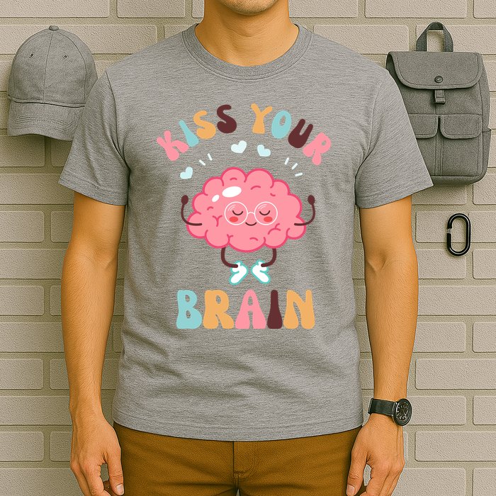 Kiss Your Brain Mental Health Brain T-Shirt