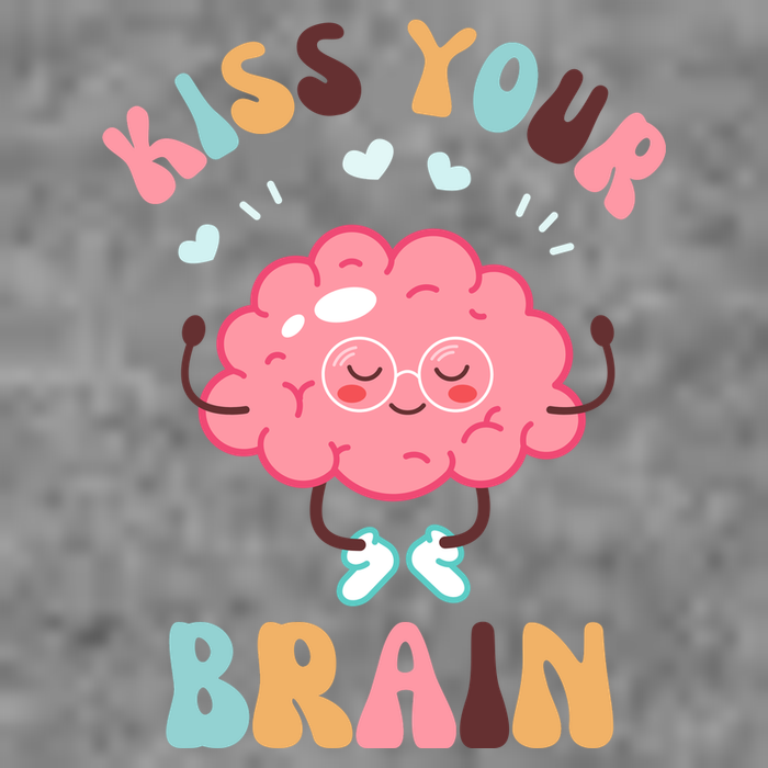 Kiss Your Brain Mental Health Brain T-Shirt