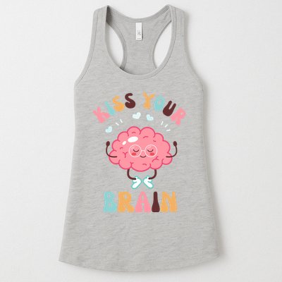 Kiss Your Brain Mental Health Brain Womens Tank Top