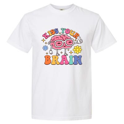 Kiss Your Brain Cute Teacher Appreciation Back To School Garment-Dyed Heavyweight T-Shirt