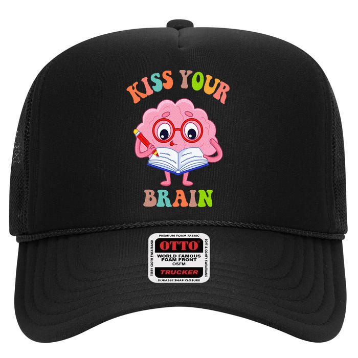 Kissing Your Brain Teaching Squad High Crown Mesh Back Trucker Hat