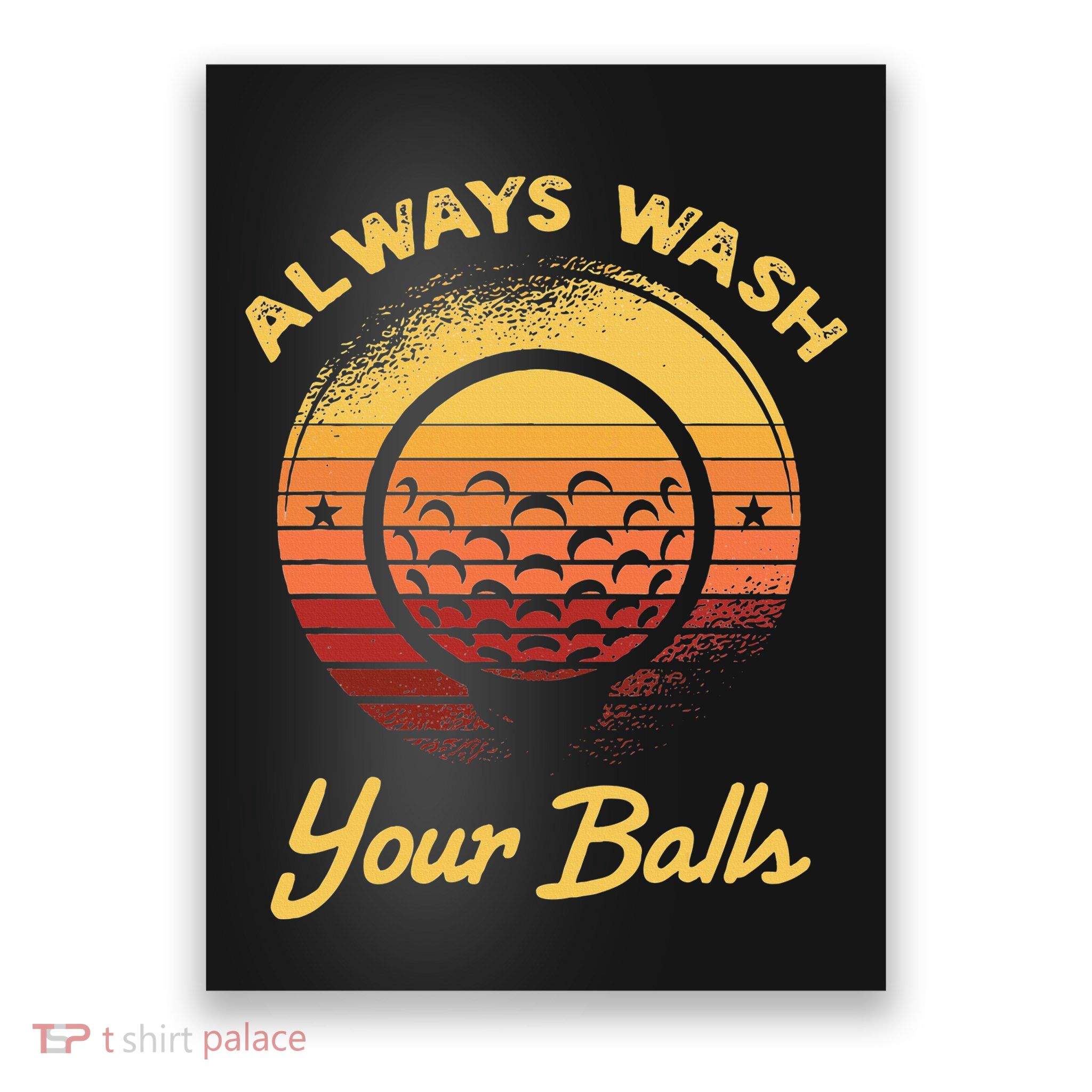 Keep Your Balls Clean Funny Golfer Sayings Poster