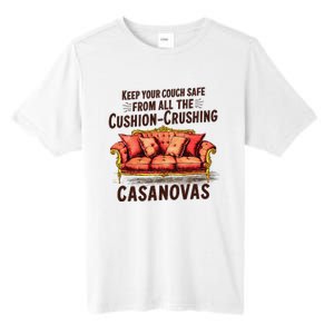 Keep Your Couch Safe From All The Cushion Crushing Casanovas Tall Fusion ChromaSoft Performance T-Shirt