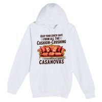 Keep Your Couch Safe From All The Cushion Crushing Casanovas Premium Pullover Hoodie