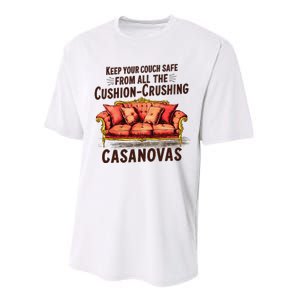 Keep Your Couch Safe From All The Cushion Crushing Casanovas Performance Sprint T-Shirt